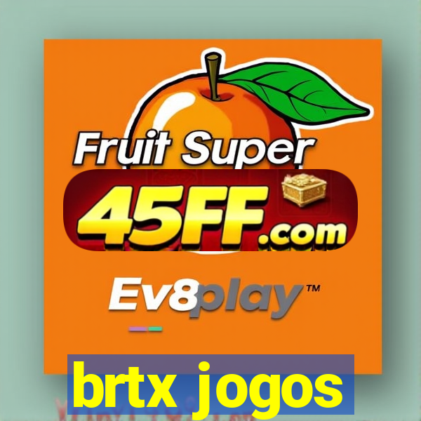 brtx jogos
